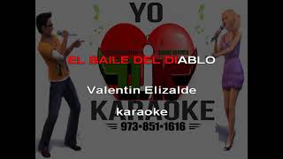 VALENTIN ELIZALDE - BAILE DEL DIABLO karaoke