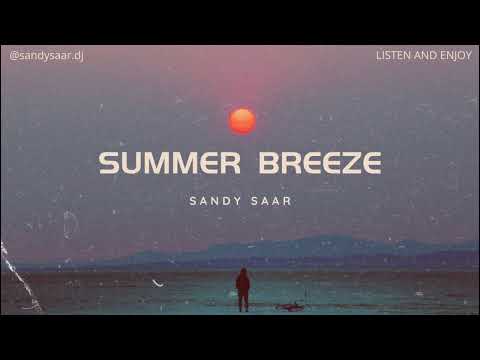 Summer Breeze - House Mix | Ultimate Chill Vibes