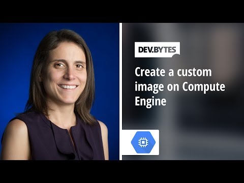 How to build a custom image for Compute
            Engine