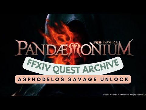 Pandæmonium: Asphodelos Savage Unlock | No Commentary | FFXIV Quest Archive