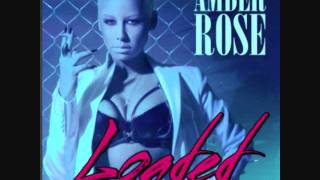 Amber Rose - Loaded (Official Song)