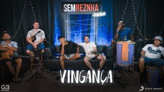 Vingança - Luan Santana ft Mc Kekel - Sem Reznha Acústico - Versão Pagode