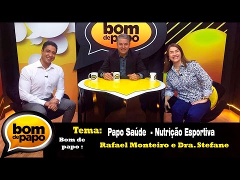 Papo Saúde Rafael Monteiro e Dra. Stefane Legran - Programa Bom de Papo  03/11/2016