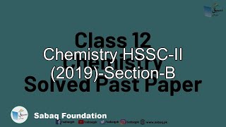Download Lagu Chemistry HSSC-II (2019)-Section-B, Chemistry Lecture | Sabaq.pk Thumbnail