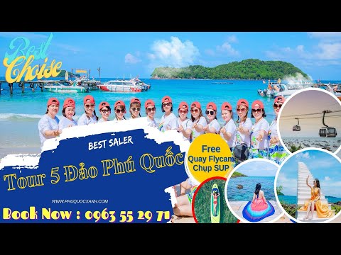 Tour 5 đảo Phú Quốc - Tour cano 4 đảo kèm cáp treo
