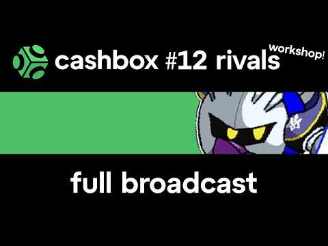 CASHBOX 12 FULL BROADCAST: Rivals of Aether Workshop