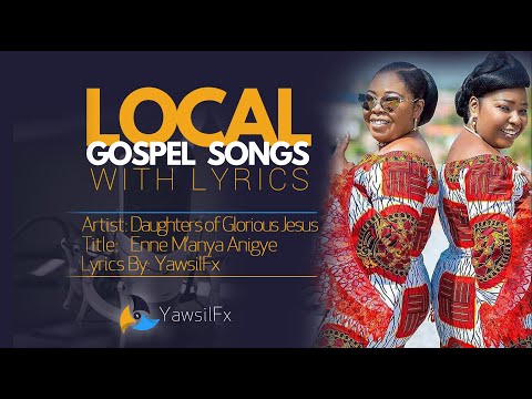 ENNE MANYA ANIGYE_LYRICS // DAUGHTERS OF GLORIOUS JESUS // GHANA'S FAVOURITE PRAISE SONG