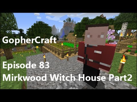 MaxWriter - Minecraft GopherCraft Episode 83 - Mirkwood Witch House Part 2