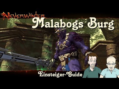 NEVERWINTER: Malabogs Burg Einsteiger-Guide - Anfänger Tutorial Tipp Walkthrough PS4 deutsch