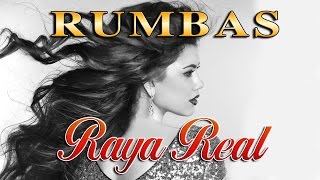 RUMBAS FLAMENCAS - RAYA REAL - 1 HORA