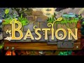 Bastion Soundtrack - Mother, I'm Here (Zulf's ...