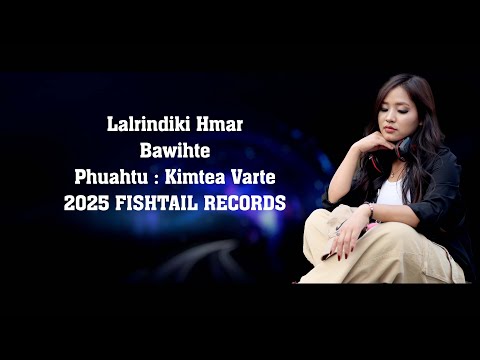 Lalrindiki Hmar -  Bawihte