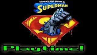 Playtime! The Death and Return of Superman - Comic Rebirth