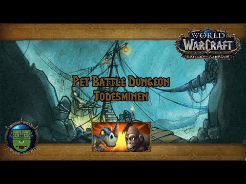 [Walkthrough | Deutsch] WoW Pet Battle Dungeons / Events #3 Todesminen