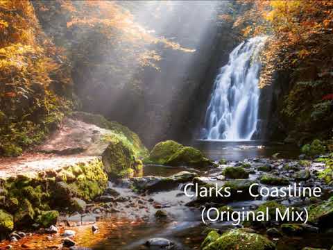 Clarks - Coastline (Original Mix)