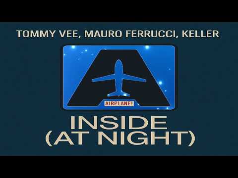 Tommy Vee, Mauro Ferrucci, Keller - Inside At Night (Original Mix)