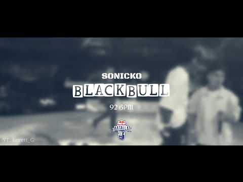 DJ Sonicko - Blackbull || Katacrist vs Fat N Red Bull 2024 || Instrumental 2° [92 BPM]
