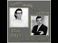Blue Days, Black Nights... 2 versions... Buddy Holly, Bob Luman...