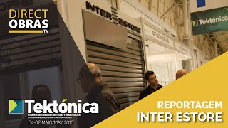 Reportagem Inter-Estore - Tekt&oacute;nica 2016 