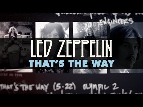 Led Zeppelin - That's the Way (Official Audio)
