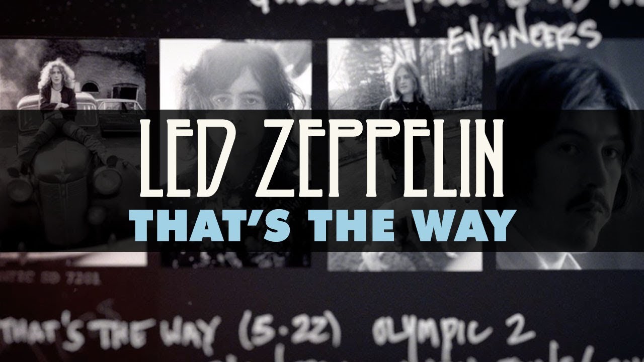 Led Zeppelin - That's the Way (Official Audio) - YouTube