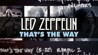 Led Zeppelin - That&#39;s the Way (Official Audio)