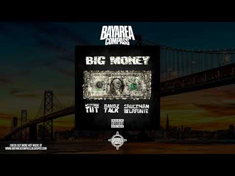 Westside Tut ft. Bandztalk & Sauceman Bellafonte - Big Money [BayAreaCompass] @youngtut1