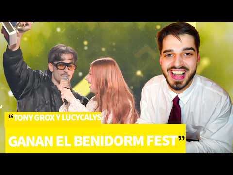 🇪🇸REACCIÓN COMPLETA A LA FINAL DEL BENIDORM FEST 2026 | Tony Grox & LUCYCALYS GANAN