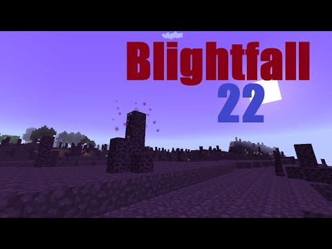 Minecraft Modpack Playthrough - Blightfall - Episode 22