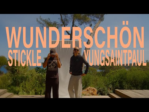 Stickle x Yung Saint Paul - Wunderschön