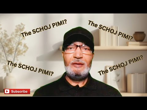 What Is A SCHOJ PIMI?
