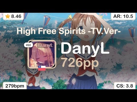 DanyL | TrySail - High Free Spirits -TV.Ver- [Skystar's Extra] +HDDT 98.82% {#2 726pp FC} - osu!