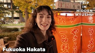 Trip in hidden Kyushu⑧ - Foodie city ”HAKATA” (FUKUOKA）