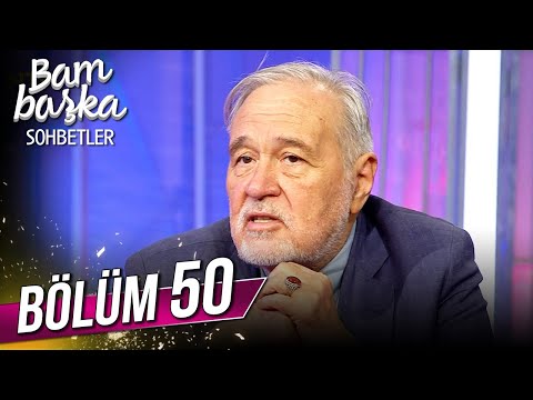 Bambaşka Sohbetler 50. Bölüm - İlber Ortaylı