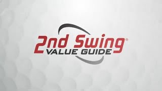 2nd Swing Value Guide | #1 Trade-In Service in Golf