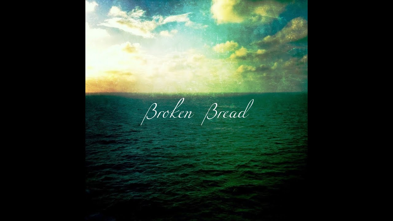 Broken Bread - David Brymer | Beauty Beauty