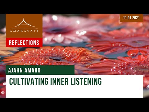 Cultivating Inner Listening | Dhamma Reflection | 11.01.2021