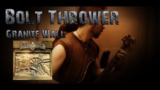 Bolt Thrower - Granite Wall (Guitar Cover)