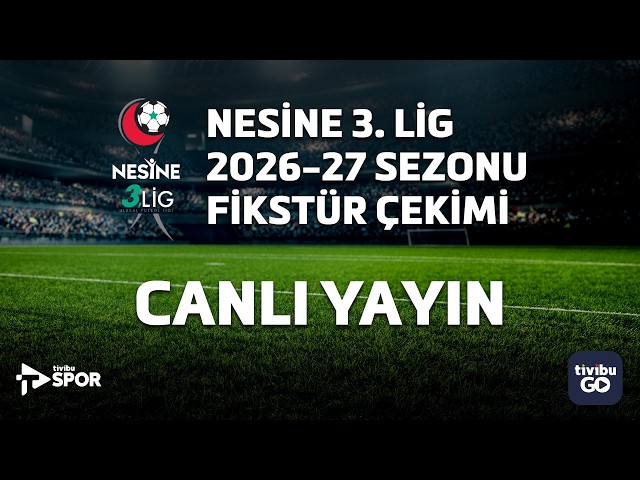 Nesine 3. Lig 2026-2027 Sezonu Fikstür Çekimi