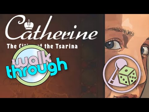 Let's walk through Catherine: The Cities of the Tsarina (Boardgame)