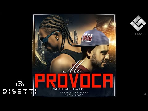 Me Provoca - Landa Freak Ft Gaviria (Audio) (A Nuestro Mode Up)