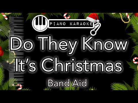 Do They Know It’s Christmas? - Band Aid - Piano Karaoke Instrumental