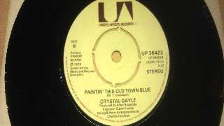 CRYSTAL GAYLE   PAINTIN' THIS OLD TOWN BLUE