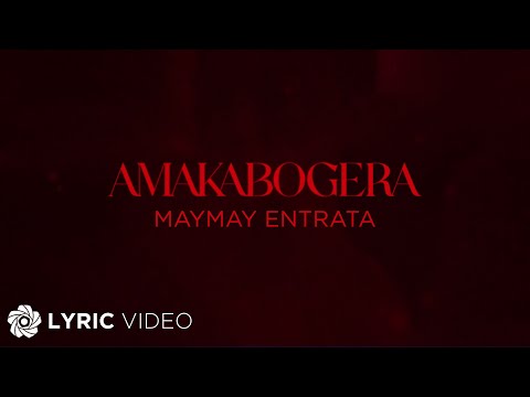 AMAKABOGERA - Maymay Entrata (Lyrics)