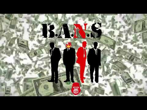 B. A. N. S  -   BYRON MESSIA , APEX JOE, NALDO and STAR QUEELEY