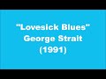 George Strait: Lovesick Blues (1991)