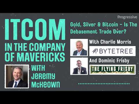 ITCOM: Gold, Silver & Bitcoin – Is The Debasement Trade Over? with Charlie Morris & Dominic Frisby