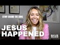 Baylor Wilson - Jesus Happened - Story Behind The Song