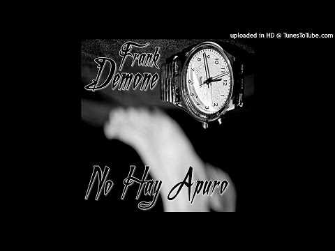 Frank Demone - No Hay Apuro