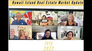 Hawaii Island Real Estate Market Update July 2022
